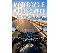 MOTORCYCLE WORD SEARCH NEW JERSEY EDITION: Explore New Jersey’s Coastal, River, and Backroad Routes Through 50 Puzzles and 750 Real Riding Words (Motorcycle Word Search: State by State Series)