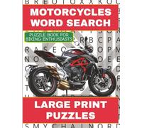 Motorcycle Word Search Puzzle Book: 1320 Words - 55 Large Print Puzzles - Big Print Word Finds For Adults, Seniors, and Teens - For Biking Enthusiasts