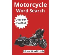 Motorcycle Word Search Puzzle Book: Word Search with Easy to Read Print about Motorcycles, Bikers, Motorcycle Riding and More | 6x9 inches 110 pages | ... for Bikers, Riders, Motorcycle Enthusiast