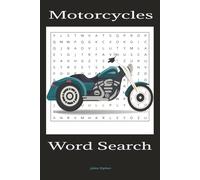 Motorcycle Word Search Puzzle Book: Word Searches with Easy to Read Print About Motorcycles, Motorcycle Manufacturers, Motor Cycle Models, Motorcycle Lingo