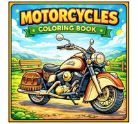 Motorcycles Coloring Book: Fun & Easy Motorcycle Coloring Pages for Kids Ages 5-7 (Coloring Books for Boys)