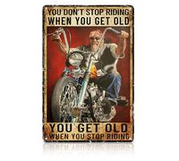 Motorcycles Vintage Metal Signs, Retro You Don't Stop Riding Wall Art Metal Tin Sign, Funny Motorbike Plaque for Home Man Cave Bar Pub Coffee Shop Club Garages Home Decor Novelty Gift