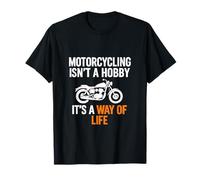 Motorcycling Isn't a Hobby It's a Way of Life Graphic T-Shirt