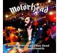 Motorhead - Better Motorhead Than Dead: Live At Hammersmith 2005 (2CD)