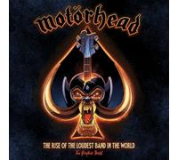 Motorhead: The Rise of the Loudest Band in the World