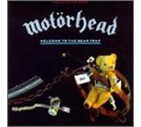 Motorhead - Welcome to the Bear Trap