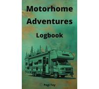 Motorhome Adventure Logbook