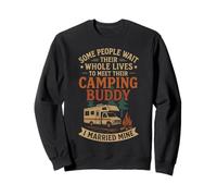 Motorhome Camping Retro Husband Wife Couple Some People Wait Sweatshirt