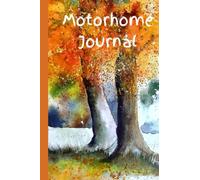 Motorhome Journal: Keep the memories of your Motorhome Holidays in a Journal each year | Motorcaravan Camper Road Trips