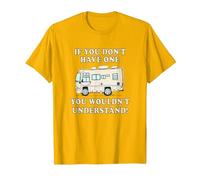 Motorhome T Shirts You Wouldn't Understand T-Shirt, Men, Golden Yellow, 3X-Large