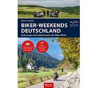 Motorrad Reiseführer Biker Weekends Deutschland: Unterwegs auf den Insidertouren der Biker-Wirte