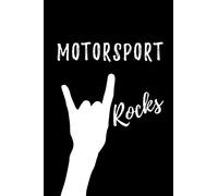 Motorsport Rocks: Blank Lined Pattern Funny Journal/Notebook as Birthday, Christmas, Game day, Appreciation or Special Occasion Gifts for Motorsport Lovers