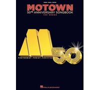 Motown 50th Anniversary Songbook: 100 Songs