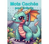 Mots Cachés pour Enfants: Dragons, Chevaliers, Magiciens, 50 Grilles de Mots Mêlés Gros Caractères