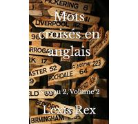 Mots croisés en anglais: Niveau 2, Volume 2