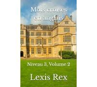Mots croisés en anglais: Niveau 3, Volume 2