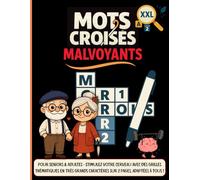 Mots Croisés Malvoyants XXL: Pour Seniors & Adultes - Stimulez votre cerveau avec des grilles thématiques en très grands caractères sur 2 pages, adaptées à tous !