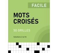 Mots croisés - Niveau facile pour tous - 50 grilles