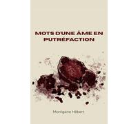 Mots d’une âme en putréfaction
