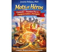 Mots et Heros: French & First steps in Spanish, Italian & Portuguese