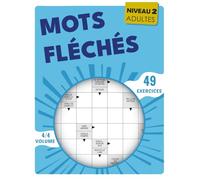 Mots Fléchés Adultes Niveau 2: 49 exercices pour renforcer les capacités mentales, corrigés inclus