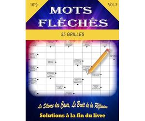 Mots Fléchés pour les adultes volume 2: 55 Grilles XXL en Gros Caractères - Idéal pour les Malvoyants - Solutions Incluses