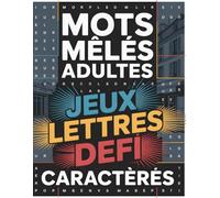Mots Mêlés Adultes Gros Caractères: 70+ Grilles de Mots Cachés Amusants, Jeu de Mémoire et Relaxation pour Seniors