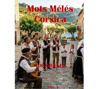 Mots Mêlés Corse - Culture et Traditions: 100 Grilles Thématiques - 2 par Page - Avec Solutions