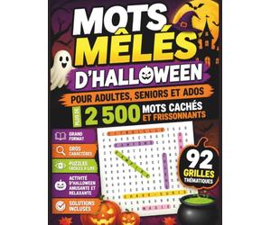 Mots Mêlés d’Halloween pour Adultes, Seniors et Adolescents: Plus de 2 500 Mots Cachés Frissonnants | Gros Caractères, Grilles Faciles à Lire | Livre d’Activités Amusant et Relaxant avec Solutions