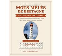 Mots Mêlés de Bretagne - Gros Caractères: 50 grilles et 50 anecdotes « Le saviez-vous ? » - Mer, terroir, breton, légendes et souvenirs (Mots Mêlés des Régions)
