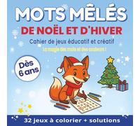 Mots Mêlés de Noël et d’Hiver - Cahier de jeux éducatif & ludique pour enfants 6-8 ans | Colorier, apprendre & s’amuser - solutions incluses