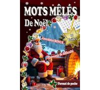 Mots mêlés de Noël : Format de poche - 60 grilles - Niveaux débutant à difficile - Anecdotes bonus: A emporter en voyage, vacances,