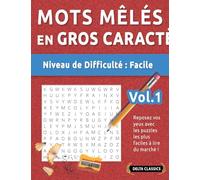 Mots Mêlés En Format XL - Niveau de Difficulté: Facile - Vol.1 - Reposez Vos Yeux Avec Les Puzzles Les Plus Faciles À Lire Du Marché ! - Delta Classics