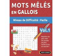 Mots Mêlés En Gallois - Niveau de Difficulté: Facile - Vol.1 - Reposez Vos Yeux Avec Les Puzzles Les Plus Faciles À Lire Du Marché ! - Delta Classics