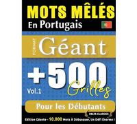 Mots Mêlés En Portugais Format Géant: 500 Grilles Pour Les Débutants - Vol.1 - Delta Classics - Édition Géante - 10.000 Mots À Débusquer, Le Défi Ultime !
