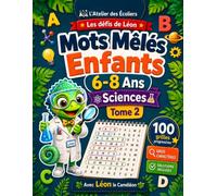 Mots Mêlés Enfants 6-8 Ans Sciences: 100 grilles de mots cachés en gros caractères, avec solutions · Sciences CP CE1 CE2 : le vivant, les animaux, la matière · idée cadeau fille et garçon