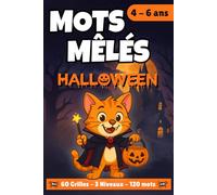 Mots Mêlés Halloween Enfants 4-6 ans - Cahier d'activités éducatif et ludique: 60 grilles progressives | 120 mots cachés | En couleur | Lecture & ... Sans écran | Maternelle CP | Cadeau original