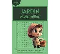 Mots Mêlés, Jardin, Impression normal: Jardin mots mêlés Impression normal | 6 x 9 | Pour tous les âges | 55 mots mèlés | 110 pages | Cadeau amusant pour les voyages, temps libre et vol d'avion.