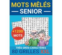 Mots Mêlés senior: gros caractères XXL | +1200 MOTS CACHÉS | 80 GRILLES AVEC SOLUTIONS | GRAND FORMAT 21,5 x 27,94 cm | PUZZLES PARFAIT POUR LES PERSONNES AGÉES