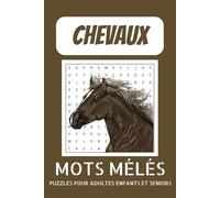 Mots Mêlés Spécial Chevaux: 50+ Mots Mêlés Faciles à Lire sur les Chevaux, l'Équitation et les Courses Hippiques | Format 6x9 pouces, 110 Pages - Idéal pour la Détente et les Vacances