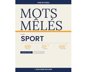 Mots Mêlés Sport - 100 Grilles 20×20 avec Solutions | Volume 7: Livre de mots cachés pour adultes et adolescents | Football, tennis, natation, ... entier | Niveaux variés | Solutions incluses
