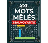 Mots Mêlés XXL pour Malvoyants: Grilles Géantes pour Adultes et Seniors atteints de DMLA ou de troubles visuels - Livre de jeux en très gros caractères