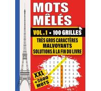 Mots Mêlés XXL - Volume 1: Très gros caractères pour malvoyants | Livre de jeux pour adultes et séniors | 100 grilles géantes + solutions | Plus de 2800 mots cachés