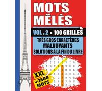 Mots Mêlés XXL - Volume 2: Très gros caractères pour malvoyants | Jeu de mots cachés pour adultes | 100 nouvelles grilles XXL + solutions | Plus de 2800 mots à découvrir
