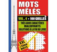 Mots Mêlés XXL - Volume 4: Très gros caractères pour malvoyants | Jeu de mots mêlés grand format | 100 grilles lisibles + solutions | Plus de 2800 mots pour s’amuser et s’exercer
