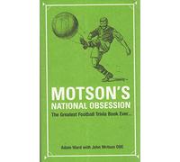 Motson's National Obsession: The Greatest Football Trivia Book Ever