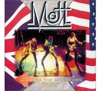 Mott The Hoople - Live Over Here and Over There 1975-1976