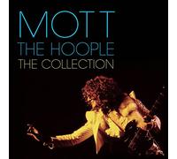Mott The Hoople - Mott The Hoople: The Collection