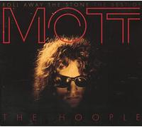 Mott The Hoople - Roll Away The Stone: The Best Of