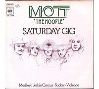 Mott The Hoople - Saturday gig/Medley:Jerkin Crocus,.. (LC, CBS-Blitzinfo, 1974) / Vinyl single [Vinyl-Single 7'']